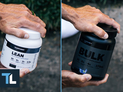 Transparent Labs Lean vs. Bulk