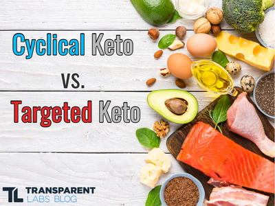 cyclical ketogenic diet vs. targeted ketogenic diet